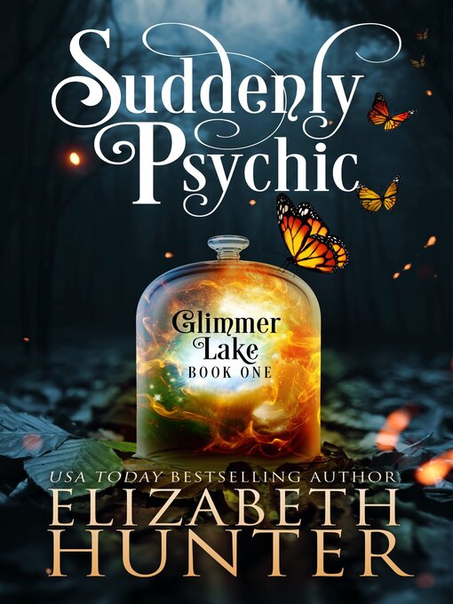 Title details for Suddenly Psychic by Elizabeth Hunter - Available